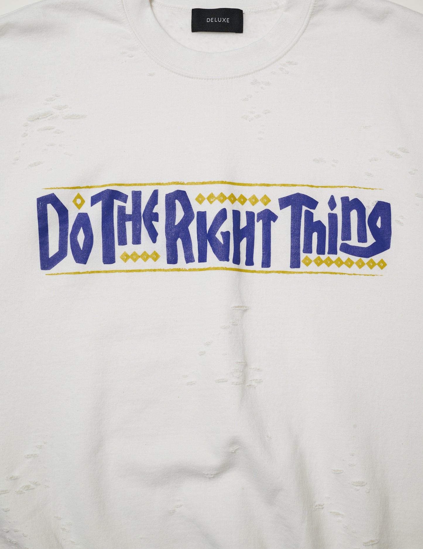 Do the right thing x DELUXE CREW WHITE